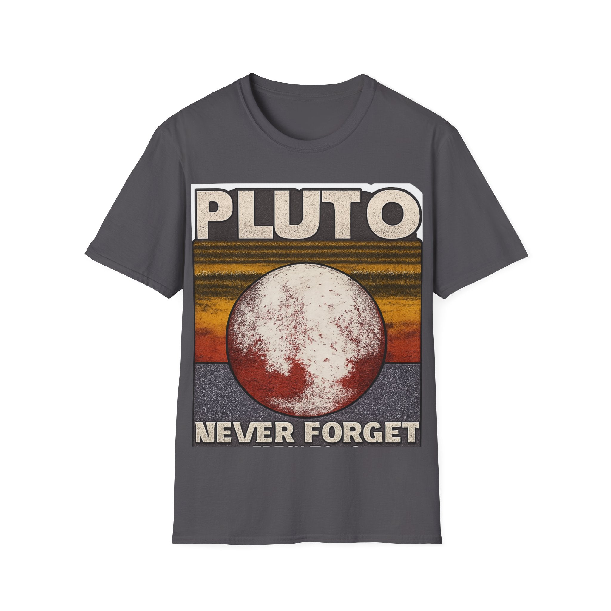 Pluto Never Forget T-Shirt — Astronomy Lovers Tee (Men & Women)
