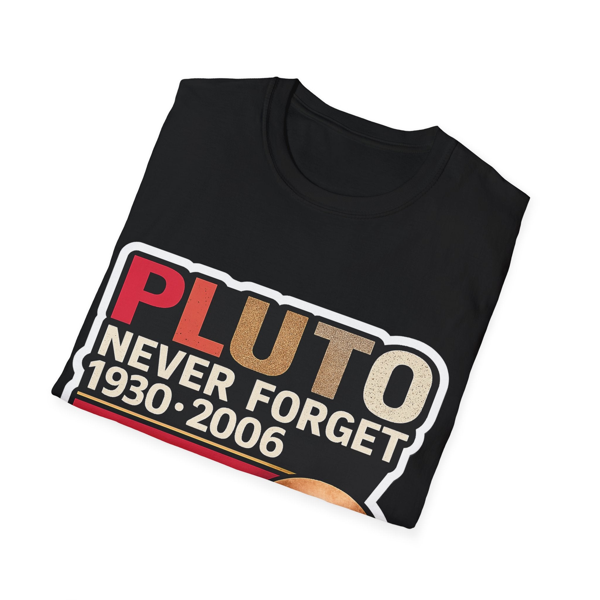 Pluto Never Forget T-Shirt — Retro Planetary Tribute Tee (Men & Women)